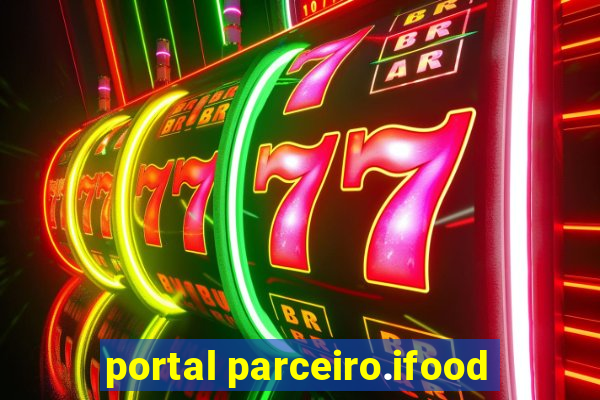 portal parceiro.ifood